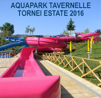 Aquapark Tavernelle, Tornei estivi tutte le domeniche e a Ferragosto